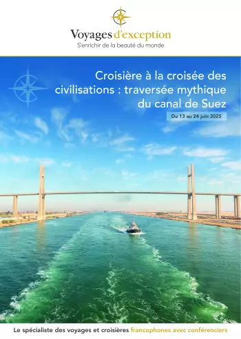Couverture de la brochure du voyage Croisière à la croisée des civilisations : traversée mythique du canal de Suez